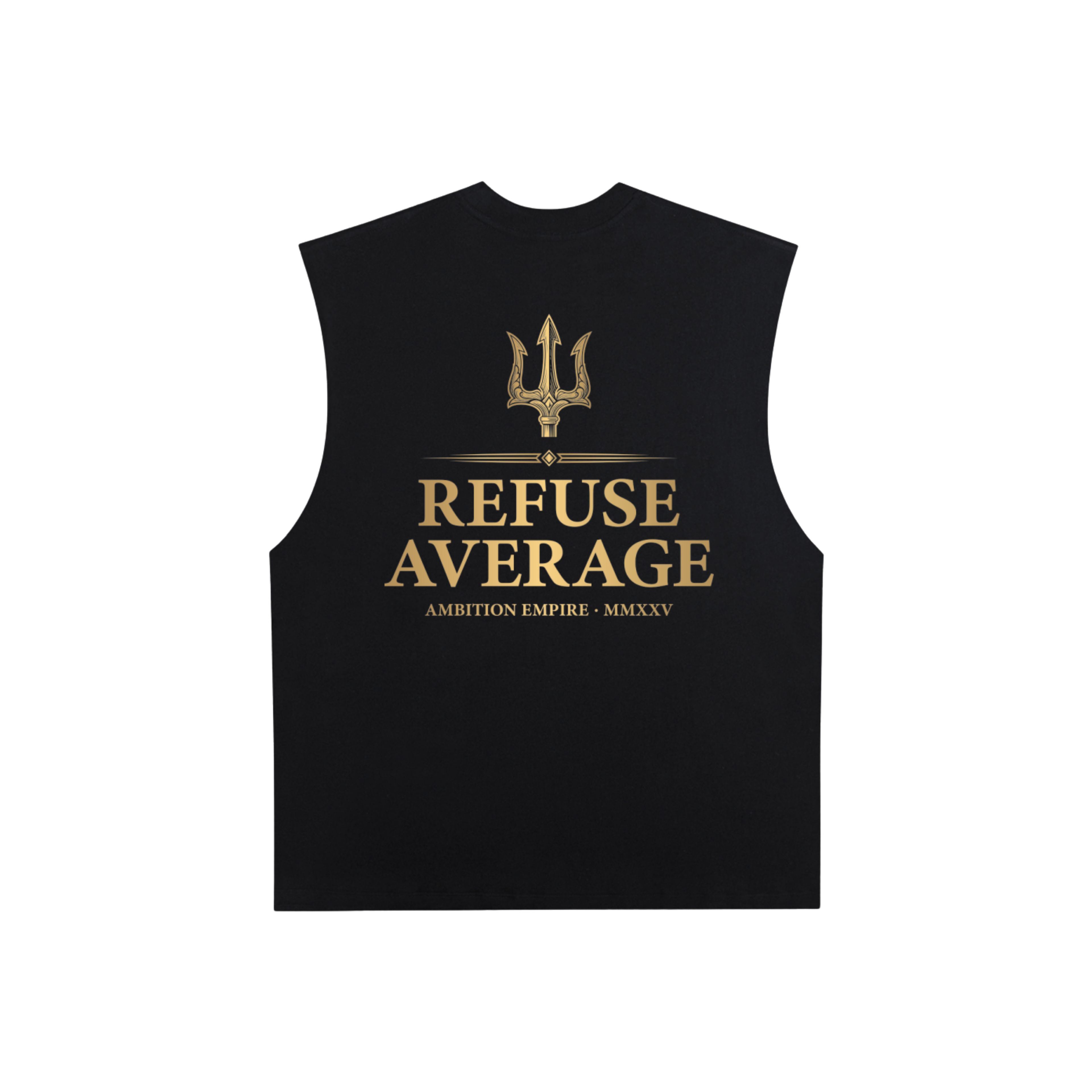 AmbitionEmpire™ “Refuse Average” Trident Tank