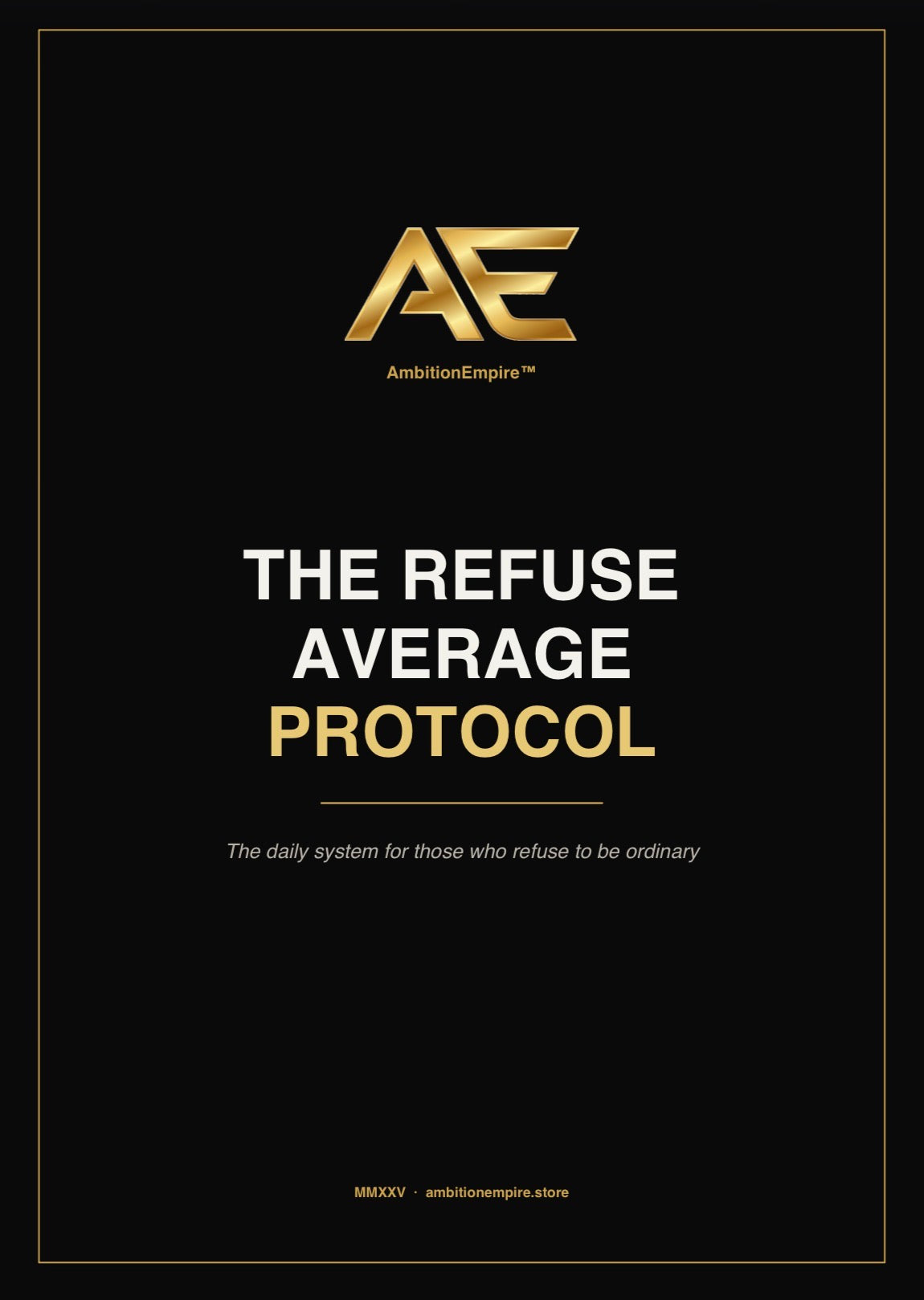 The Refuse Average Protocol™ — Digital Guide